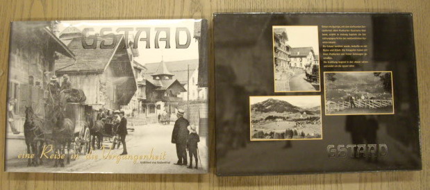 SIEBENTHAL, GOTTFRIED VON. Gstaad. Eine Reise in die Vergangenheit.