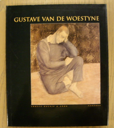 GEEST, JOOST DE, EN ANDEREN. Gustave van de Woestyne 1881 - 1947.