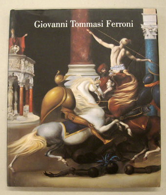 FERRONI,GIOVANNI TOMMASI - DAVERIO,PHILIPPE. Giavanni Tommasi Ferroni. Collectie Hans Terbruggen.