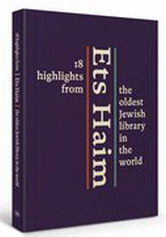 SCHRIJVER, EMIL &  HEIDE WARNCKE. Ets Haim. 18 highlights from the oldest Jewish library in the world.