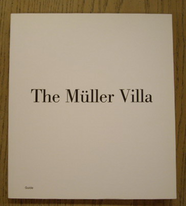 MÜLLER VILLA. The Müller Villa in Praque. Guide.