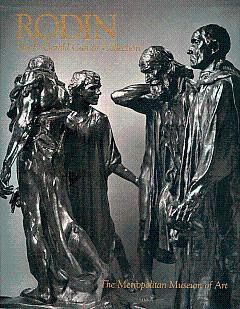 RODIN - MILLER, JOAN VITA AND GARY MAROTTA Rodin. The B. Gerald Cantor Collection.