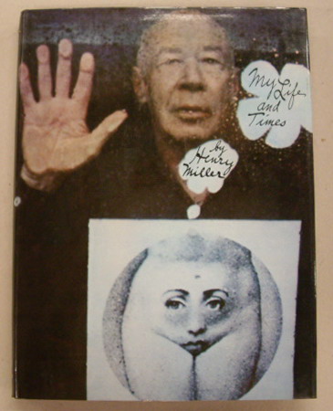 MILLER, HENRY. My Lifes and Times by Henry Miller.