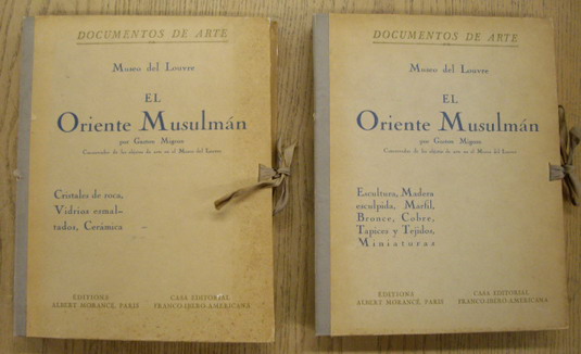MIGNON, GASTON. El Oriente Musulman, Museo del Louvre (2 volumes.) Vol. I: Esculturas, Madera esculpida, Marfil, Bronce, Cobre, Tapices y Tejidos, Miniaturas. Vol. II:  Cristales de roca, Vidrios esmaltados, Ceramica.
