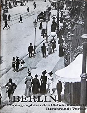 TERVEEN, FRIEDRICH (HRSG.). Berlin in Photographien des 19. Jahrhunderts.