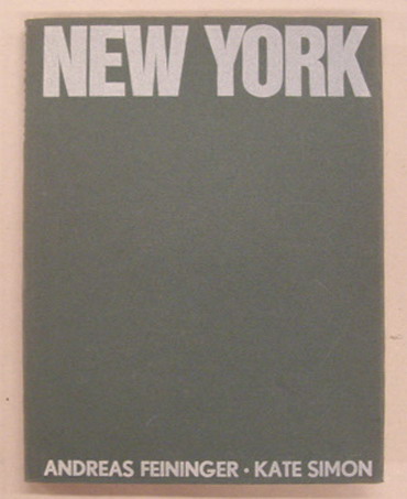FEININGER, ANDREAS. New York. [Dutch edition]