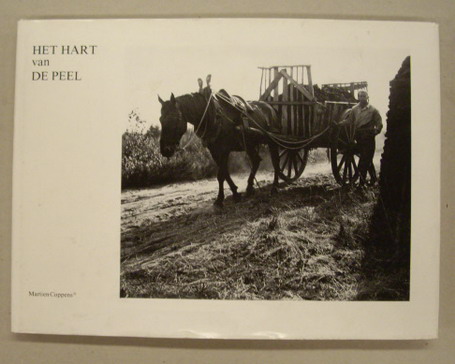 COPPENS, MARTIEN & TEKST: ZANDEN, P.J.A. VAN DER. Het hart van de Peel.