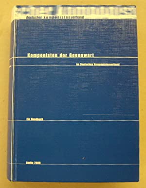 DEUTSCHER KOMPONISTENVERBAND (HRSG.): Komponisten der Gegenwart im Deutschen Komponistenverband. Ein Handbuch.