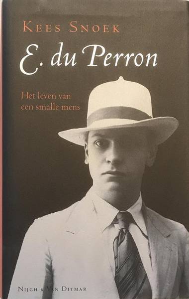 SNOEK, KEES. E. du Perron. Het leven van een smalle mens.
