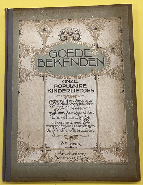 VEER, JOHAN DE. Goede bekenden. Onze populaire kinderliedjes. Verzameld en van piano-begeleiding voorzien door Johan de Veer. Met een voorwoord van Daniël de Lange en versierd met 64 oorspronkelijke teekeningen van André Vlaanderen.