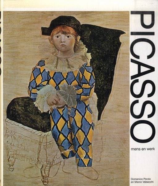 PICASSO - PORZIO, DOMENICO & MARCO VALSECCHI. Picasso. Mens en werk.