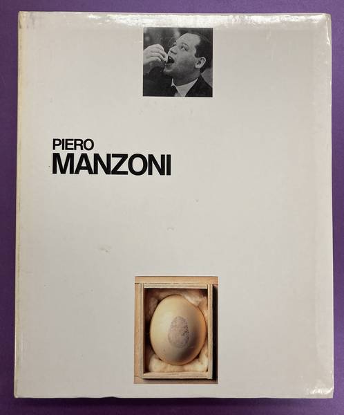 MANZONI, PIERO; GERMANO CELANT, ET AL [ED.]. Piero Manzoni.