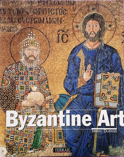 DURAND, JANNIC. Byzantine Art.