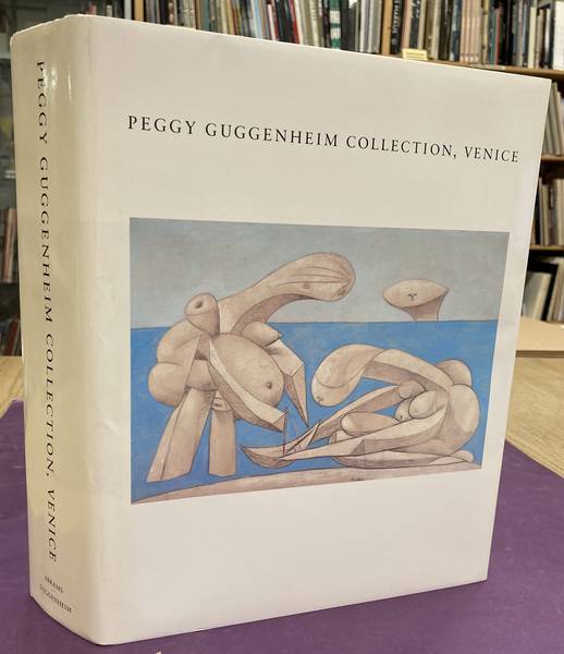 RUDENSTEIN, ANGELICA ZANDER. Peggy Guggenheim Collection, Venice: The Solomon R.Guggenheim Foundation.