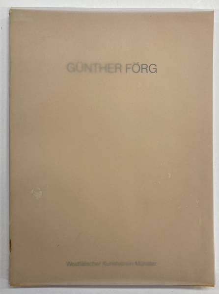 FÖRG, GÜNTHER. Günther Förg. [Katalog] Kunstverein Münster, 27. April-15. Juni 1986. Mit einem Beitrag von Paul Groot.