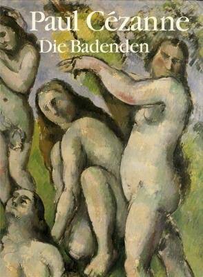 CÉZANNE, PAUL - KRUMRINE, MARY LOUISE. Paul Cézanne. Die Badenden.