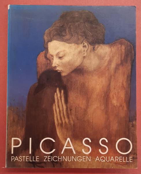 PICASSO, PABLO - WERNER SPIES. Picasso. Pastelle, Zeichnungen, Aquarelle.
