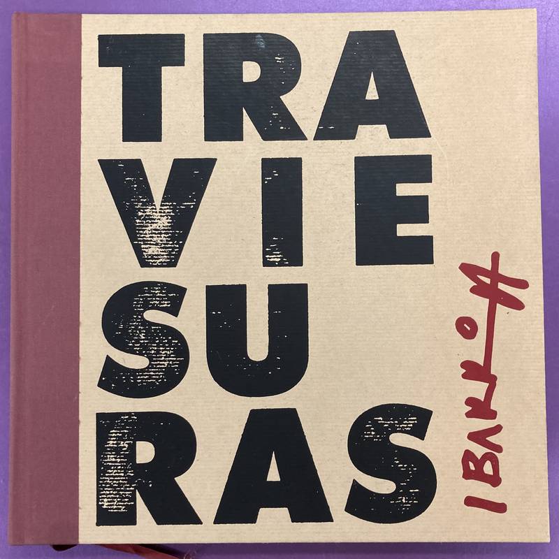 TRAVIESURAS. Traviesuras de Agustín Ibarrola. Fotografías de Heinz Hebeisen.