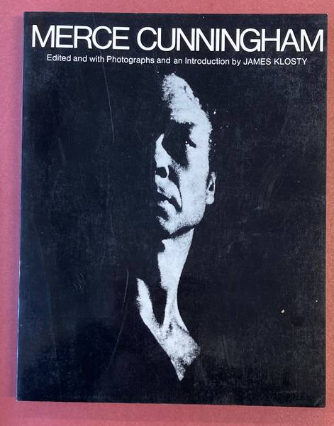 CUNNINGHAM, MERCE - JAMES KLOSTY. Merce Cunningham.