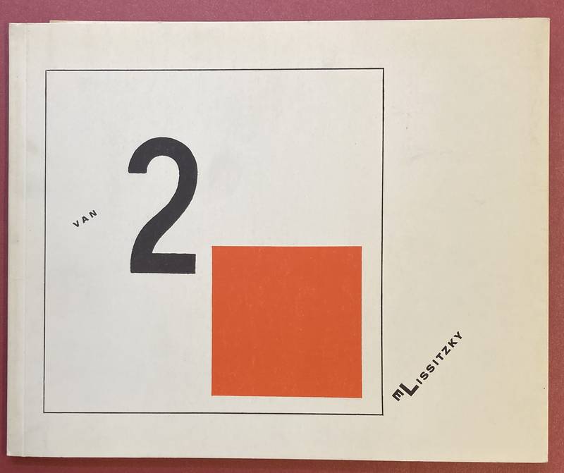 LISSITZKY, EL. Suprematisch worden van twee kwadraten in 6 konstructies. 1922 Stijl Haag. El Lissitzky. Van 2 kwadraten.