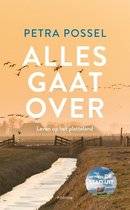 POSSEL, PETRA. Alles gaat over. Leven op het platteland.