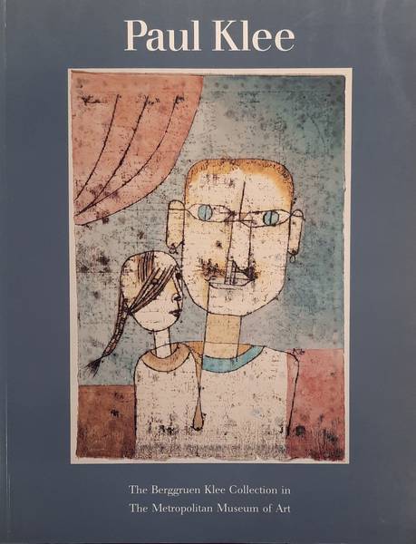 KLEE, PAUL - SABINE REWALD. Paul Klee.The Berggruen Klee Collection in the Metropolitan Museum of Art.
