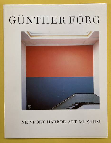 FÖRG, GÜNTHER - PAUL SCHIMMEL (ORGANISATION). Günther Förg. Paintings/Sculpture/Installation.