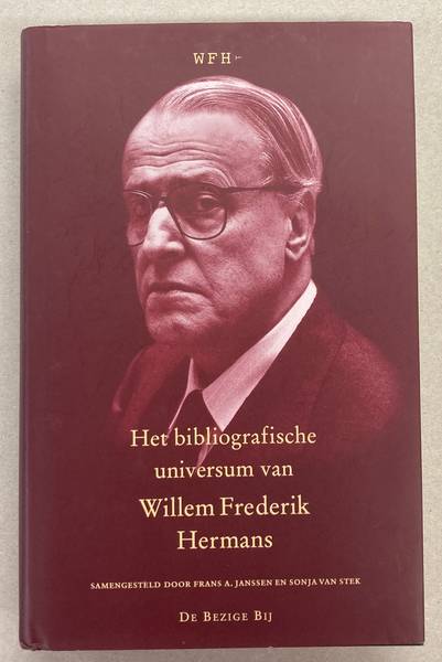 HERMANS, WILLEM FREDRIK - FRANS A. JANSSEN EN  SON Het bibliografische universum van Willem Frederik Hermans. Bibliografie van de afzonderlijk verschenen werken.