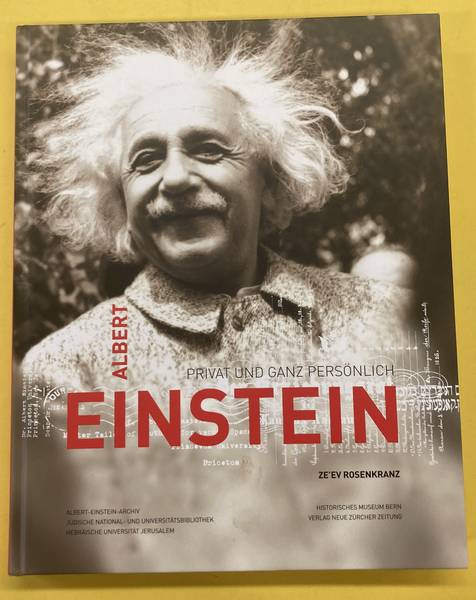 ROSENKRANZ, ZE'EV. Albert Einstein. Privat und ganz persönlich.
