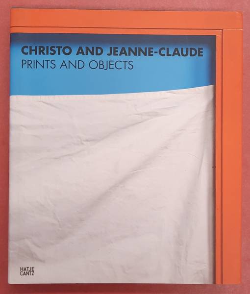 CHRISTO AND JEANNE-CLAUDE. & SCHELLMANN, JORG. CHRISTO and JEANNE-CLAUDE: Prints and Objects. Catalogue raisonné, 1963-2013. Third, revised and updated edition.