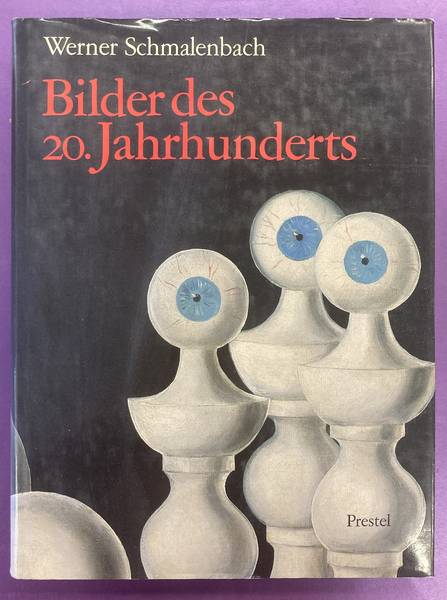 SCHMALENBACH, WERNER. Bilder des 20. Jahrhunderts : Die Kunstsammlung Nordrhein-Westfalen, Düsseldorf