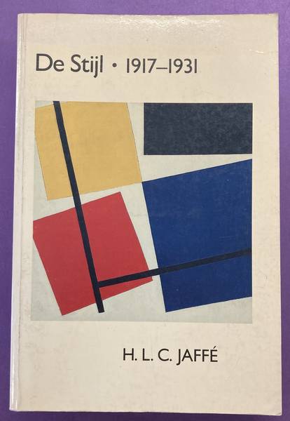 JAFFE, H.L.C. De Stijl 1917 - 1931. The Dutch contribution to modern art.
