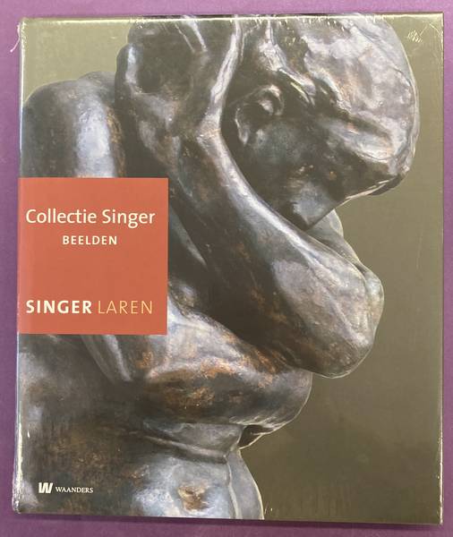 SINGER MUSEUM LAREN. & BRONS, INGRID -  AGNES DE RIJK. Collectie Singer Beelden.