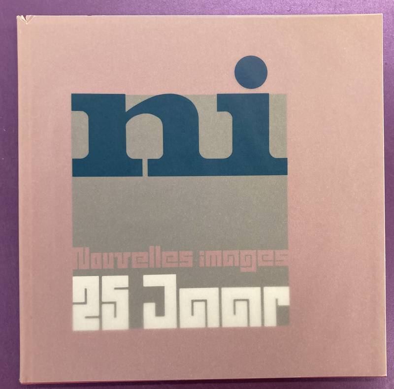 NOUVELLES IMAGES. Nouvelles Images NI 25 jaar
