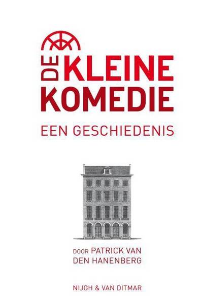 HANENBERG, PATRICK VAN DEN. De Kleine Komedie. Een geschiedenis.