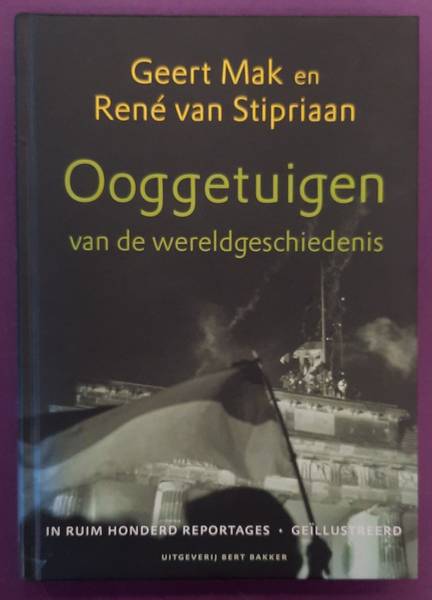 MAK, GEERT. & STIPRIAAN, RENé VAN.