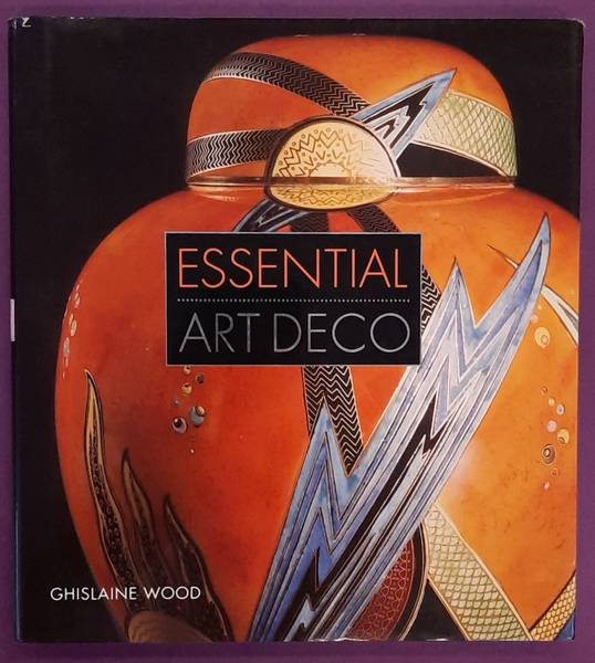 WOOD, GHISLAINE. Essential Art Deco.