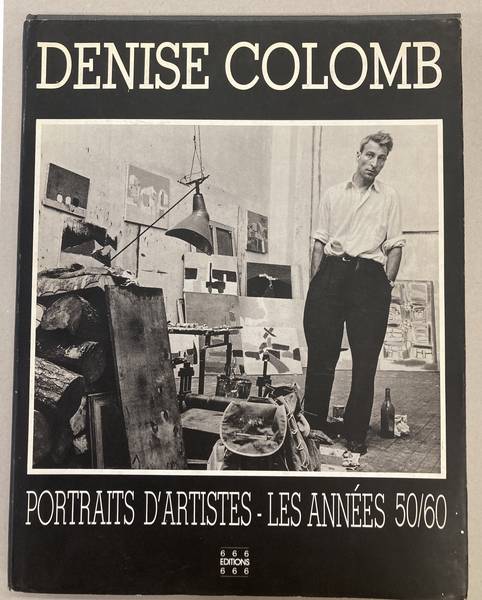 COLOMB, DENISE. Portraits d'artistes. Les années 50/60.
