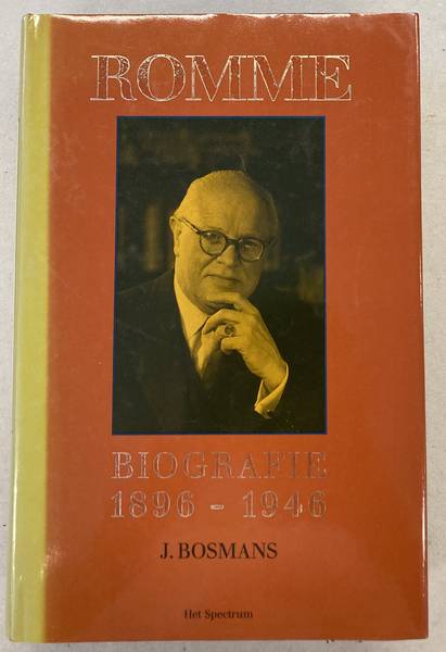 ROMME & J. BOSMANS. Romme. Biografie 1896-1946.