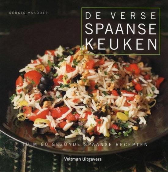 VASQUEZ, SERGIO. De Verse Spaanse Keuken.