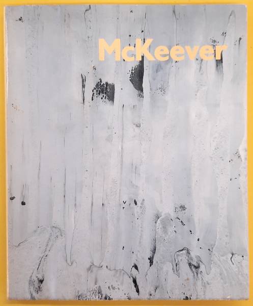 MCKEEVER, IAN McKeever. Ian Mckeever-Paintings 1978-1990.