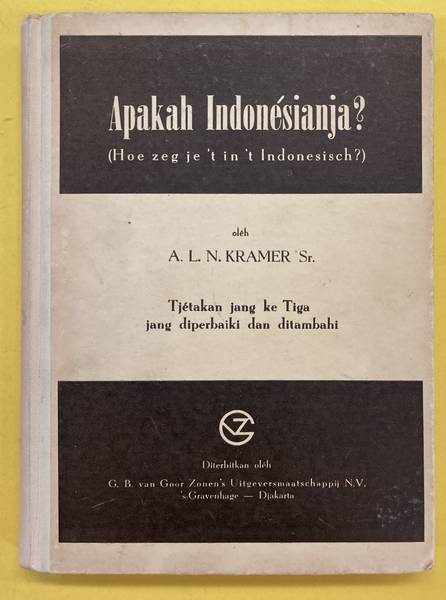 KRAMER SR. A.L.N. Apakah Indonesianja? (Hoe zeg je 't in 't Indonesisch?)