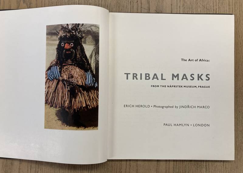 HEROLD, ERICH. Tribal Masks from the Náprstek Museum, Prague.The art of Africa.