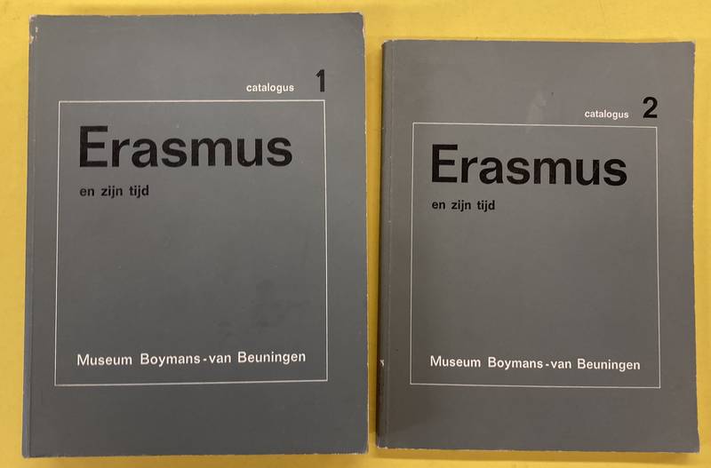 ERASMUS. Erasmus en zijn tijd.