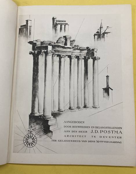 POSTMA, J.D. & GLAZONNIER, JOEP DE. Aangeboden door bouwheeren en belangstellenden aan den heer J.D. Postma, architect in Deventer gter gelegenheid van diens 50sten verjaardag.