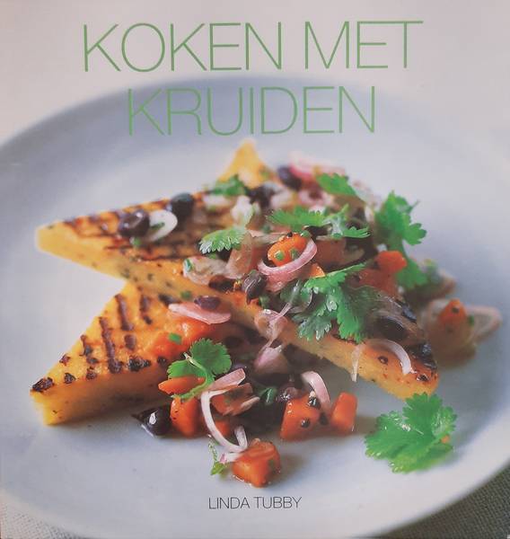 TUBBY, LINDA. Koken met kruiden.