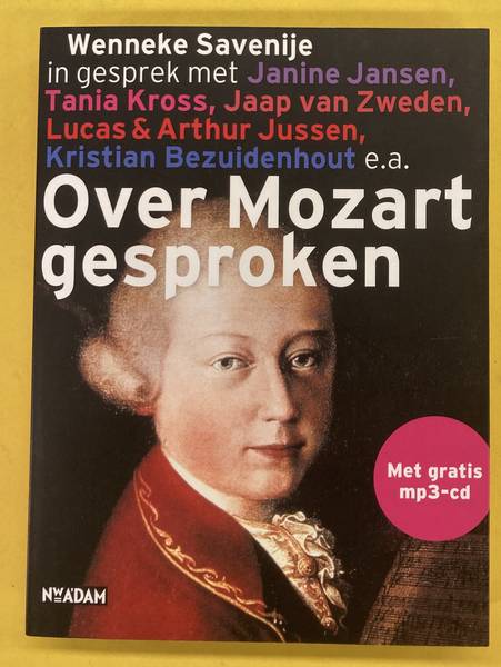 SAVENIJE, WENNEKE. Over Mozart gesproken.