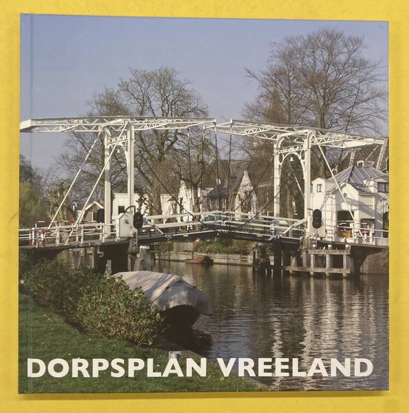 HAAN, JOOST DE. Dorpsplan Vreeland.