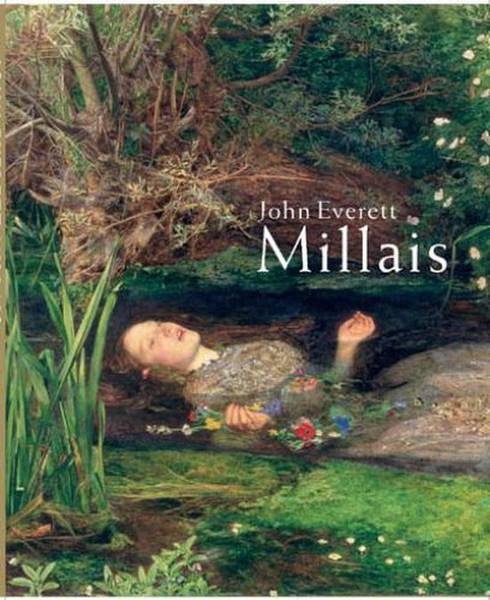 MILLAIS, JOHN EVERETT - JASON ROSENFELD. & ALISON SMITH. John Everett Millais.