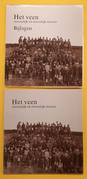 BRAKKE, JAAP. & CASPARIE, WIL. Het veen, Natuurlijk en menselijk moeras. + Bijlagen [5 vouwkaarten]